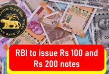 RBI Issue Rs 100 and Rs 200 Notes